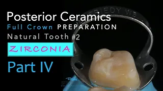 zirconia ceramics part 4 all ceramic crown preparation 2 natural tooth