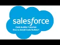 How to install Salesforce Code Builder