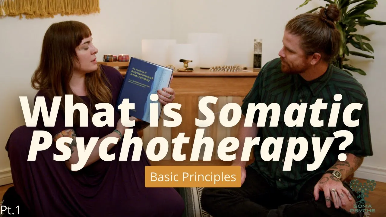 What is Somatic Psychotherapy? Explore the Basic Principles