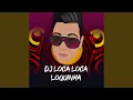 Download Lagu Dj Loca Loca Loquinha