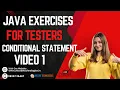 Java Exercises for Testers Conditional Statements Part-1