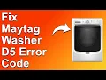 Maytag Washer D5 Error Code How To Fix Error D5 - What It Is Causes And The Solution