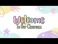 Welcome to Our Classroom Colorful Pastel Theme Smart Board Background for Teachers