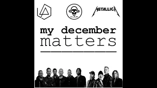 Download Linkin Park vs Metallica  | my december matters | HD MP3