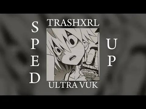 Download MP3 ULTRA VUK (Sped up) - TRASHXRL & MC LyC4N & FUNKMANE DJ.