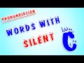 Words with silent C Pronunciation Rim s English