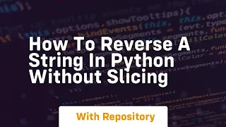 how to reverse a string in python without slicing