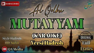 Download Al Qolbu Mutayyam karaoke sholawat versi hadroh MP3