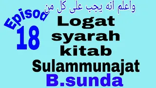 logat syarah kitab sulammunajat bahasa sunda episod 17 kitab kuning 