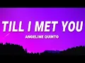 Download Lagu Angeline Quinto - Till I Met You (Lyrics)