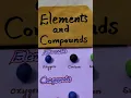Elements and Compounds Science project