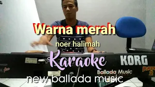 Download Warna merah (noer halimah) KARAOKE Dangdut tampa vocal by kor pa700 MP3