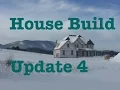 House Build Update 4