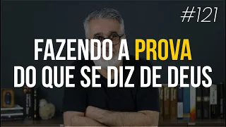 Provando os espíritos | Como provar se algo é de Deus | #121