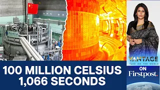 China’s Artificial Sun Creates Nuclear Fusion World Record | Vantage with Palki Sharma | N18G