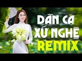 Download Lagu Nhạc Dân Ca Xứ Nghệ Remix Mới Ra Lò Toàn Bài Hay 2025 - Nhạc Sống Thôn Quê Remix THU ÂM MỚI ĐÉT