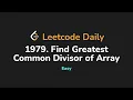 1979 Find Greatest Common Divisor of Array Leetcode Daily - Python