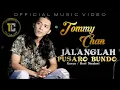 Download Lagu Tommy Chan - Jalanglah Pusaro Bundo (Official Music Video)