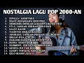 Download Lagu PLAYLIST TERBAIK || LAGU LAWAS INDONESIA 2000-AN HITS POP || Full Album Download Lagu PLAYLIST TERBAIK || LAGU LAWAS INDONESIA 2000-AN HITS POP || Full Album