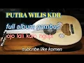 Download Lagu full album gambus ll #putrawiliskdr #gambusbalasik
