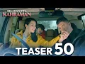 Download Lagu Trailer 50 | Belahan Jiwa Kahraman | Dengan Subtitle Bahasa Indonesia | Kaderimin Yazildigi Gun