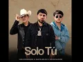 Luis R Conriquez, Panter Bélico, Oscar Maydon - Solo Tu