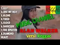 Download Lagu Alan Walker Versi Reggae Full Album Free Iklan