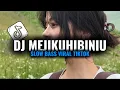 Download Lagu DJ MEJIKUHIBINIU SLOW BASS VIRAL TIKTOK