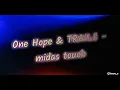 Download Lagu midas touch - One Hope \u0026 TRAILS 🎶 #music #shorts