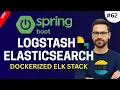 Logstash Elasticsearch Setup with Docker Spring Boot Logging Tutorial