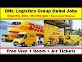 DHL Logistics Group Hiring Staff Now In Dubai With Free Visa Room Air Tickets