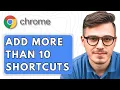 How To Add More Than 10 Shortcuts On Google Chrome 2025 Guide