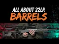 Choose The Right 22LR Barrel Here s What Matters