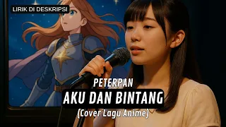 cover aku dan bintang peterpan cover lagu anime bahasa jepang