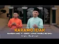 Download Lagu KARAMO IDAK - BAHRUN JAMIL FT. HAIRUL AZHAR (HAIRUL BETUNG) || LAGU DAERAH JAMBI - RADINAL