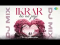 Lagu Ikrar Ho Na Jaye - DJ Mix | Zinda Dil | Udit Narayan | DJ Anupam Tiwari