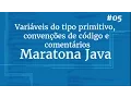Complete Java Course - Lesson 5 Primitive Types Code Conventions and Comments
