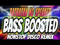 Lagu Dj non stop disco music super bass boosted on the mix 2025