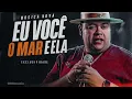 REY VAQUEIRO - EU VOCÊ O MAR E ELA REPERTÓRIO 2025