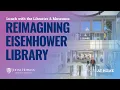 Lunch with the Libraries Museums Reimagining Eisenhower Library