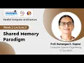 Lec 9 Shared Memory Paradigm
