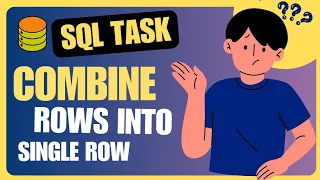 Combine Multiple Row Values Into Single Row Data Analyst SQL Server Interview Questions
