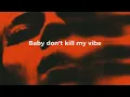 Adrian Fyrla, Palm Monkey, Amè - DON'T KILL MY VIBE (Official Lyric Video)