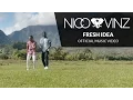 Lagu Nico \u0026 Vinz - Fresh Idea (Official Music Video)