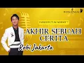 Download Lagu AKHIR SEBUAH CERITA - ROBI JAKARTA DANGDUT ACADEMY 7 LIRIK LAGU #dangdut #indosiar #liriklagu 