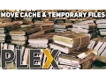 How to Move Plex s Temporary Files Cache Directory - Save Space on SSDs