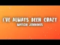 Download Lagu Waylon Jennings - I've Always Been Crazy (Lyrics)