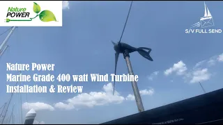 Nature Power Marine Grade 400 Watt Wind Generator Installation & Review