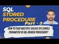 How to pass multiple values to a single parameter in SQL Stored Procedure Multi valued parameter