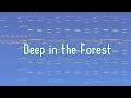 Download Lagu 【Roga.】Deep in the Forest - Composed by My Daughter in Grade 5【厚揚げろが。】